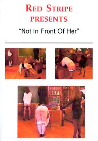 Not in Front of Her