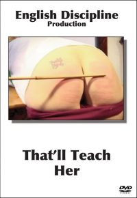 That'll Teach Her